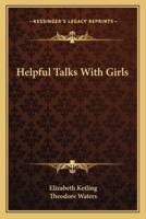Helpful Talks With Girls