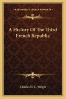 A History Of The Third French Republic