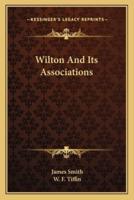 Wilton And Its Associations