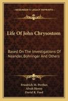 Life Of John Chrysostom
