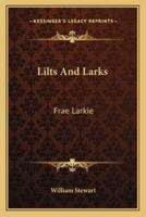 Lilts And Larks