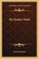 My Quaker Maid