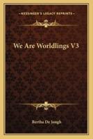 We Are Worldlings V3