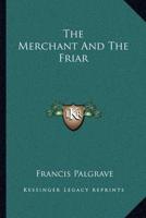 The Merchant And The Friar