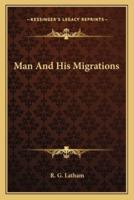 Man And His Migrations