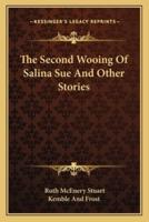 The Second Wooing Of Salina Sue And Other Stories