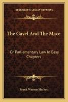 The Gavel And The Mace