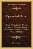 Pippins And Cheese