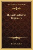 The Art Crafts For Beginners