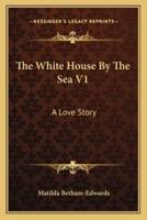 The White House By The Sea V1