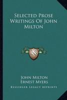 Selected Prose Writings Of John Milton