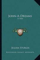 John-A-Dreams
