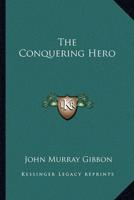 The Conquering Hero
