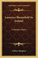 Laurence Bloomfield In Ireland