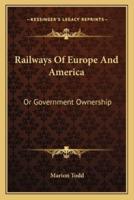 Railways Of Europe And America