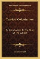 Tropical Colonization