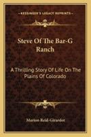 Steve Of The Bar-G Ranch