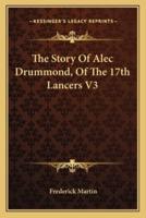 The Story Of Alec Drummond, Of The 17th Lancers V3