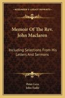 Memoir Of The Rev. John Maclaren
