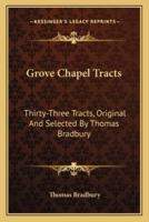 Grove Chapel Tracts
