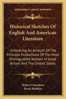 Historical Sketches Of English And American Literature