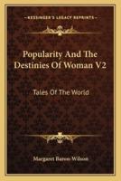 Popularity And The Destinies Of Woman V2