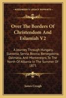 Over The Borders Of Christendom And Eslamiah V2