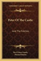 Peter Of The Castle