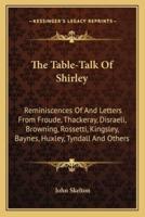 The Table-Talk Of Shirley