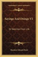 Sayings And Doings V2