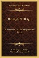 The Right To Reign