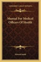 Manual For Medical Officers Of Health