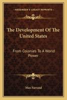 The Development Of The United States