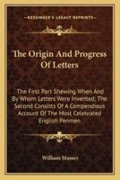 The Origin And Progress Of Letters
