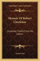 Memoir Of Robert Charleton