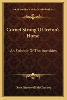 Cornet Strong Of Ireton's Horse