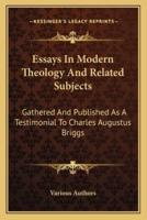 Essays In Modern Theology And Related Subjects
