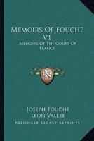 Memoirs Of Fouche V1