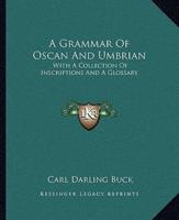 A Grammar Of Oscan And Umbrian