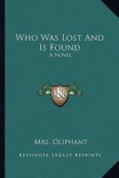 Who Was Lost And Is Found