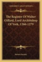 The Register Of Walter Giffard, Lord Archbishop Of York, 1266-1279