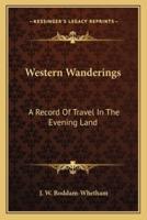 Western Wanderings