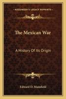 The Mexican War