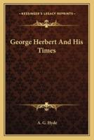 George Herbert And His Times