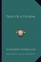 Tales Of A Pilgrim