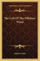 The Call Of The Offshore Wind