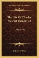 The Life of Charles Stewart Parnell V2