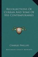Recollections Of Curran And Some Of His Contemporaries