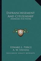 Enfranchisement And Citizenship