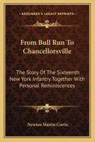 From Bull Run To Chancellorsville